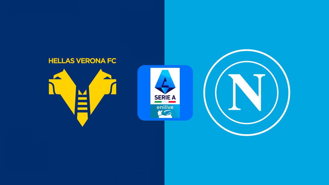 Dove vedere Hellas Verona-Napoli in Diretta TV-Streaming, orario e Probabili formazioni 18-08-2024