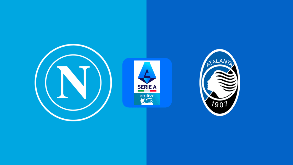 Dove vedere Napoli-Atalanta in Diretta TV-Streaming, orario e Probabili formazioni 03-11-2024