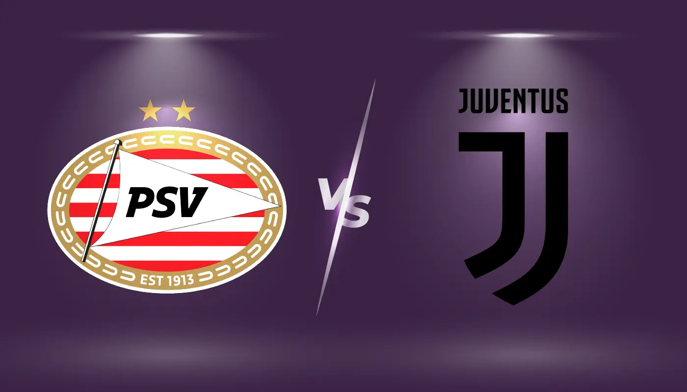 Champions League | PSV Eindhoven vs Juventus – Notizie, Formazioni e Pronostico